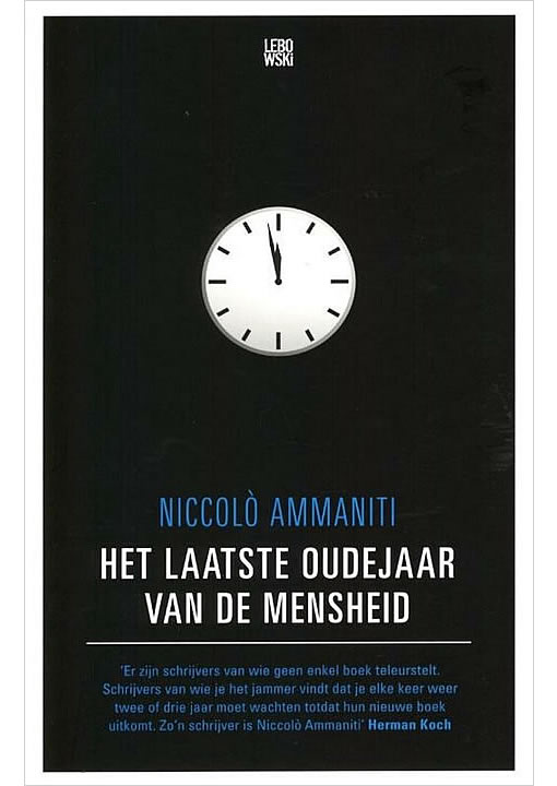 Het Laatste Oudejaar Van De Mensheid Niccolo Ammaniti