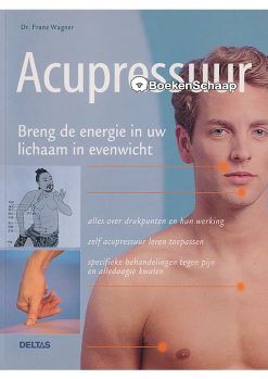 Acupressuur - Dr. Franz Wagner