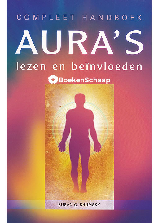 compleet handboek aura's lezen en beïnvloeden