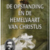 De Opstanding en de Hemelvaart van Christus