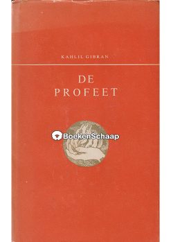 De Profeet - Kahlil Gibran