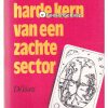 De harde kern van een zachte sector