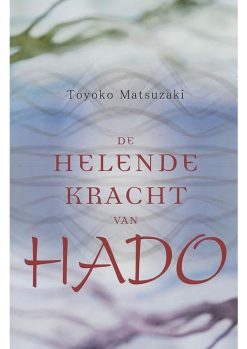 De helende kracht van Hado