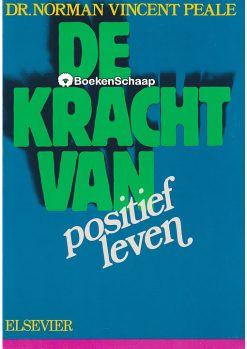 De kracht van positief leven