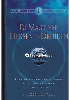 De magische wereld van Heksen en Druiden