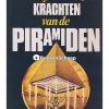 De mysterieuze krachten van de piramiden