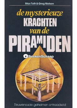 De mysterieuze krachten van de piramiden