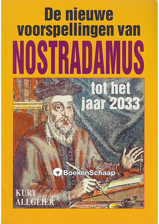 De nieuwe voorspellingen van Nostradamus
