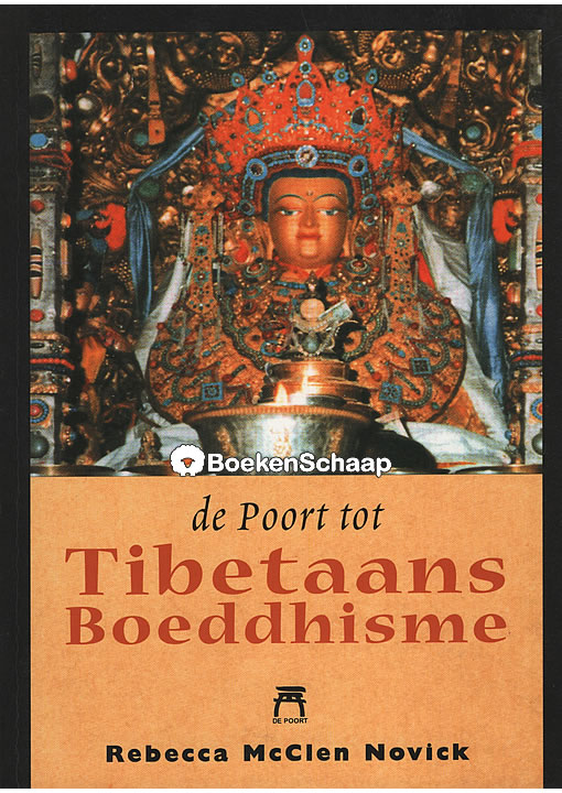 De Poort tot Tibetaans Boeddhisme