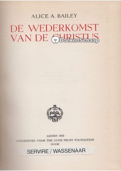 De Wederkomst Van De Christus - Alice A. Bailey - BoekenSchaap