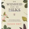 De wijsheid van de heks - Susan Smit