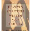 De zeven spirituele wetten voor ouders