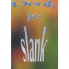 Denk je slank