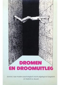 Dromen en Droomuitleg - Friedrich W. Doucet