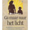 Ga maar naar het licht