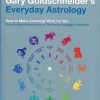 Gary Goldschneider's Everyday Astrology