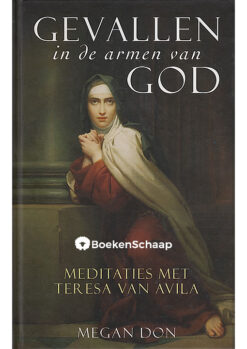 Gevallen in de armen van God