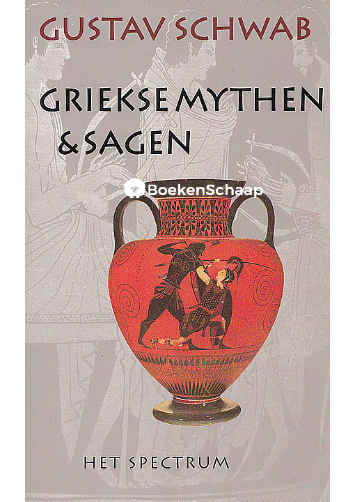 Griekse Mythen En Sagen - Gustav Schwab - Boekenschaap