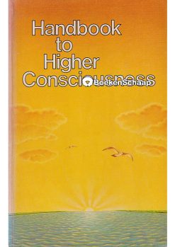 Handbook to Higher Consciousness