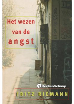 Het wezen van de angst - Fritz Riemann