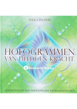 Hologrammen van Liefde en Kracht