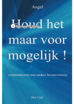 Houd het maar voor mogelijk