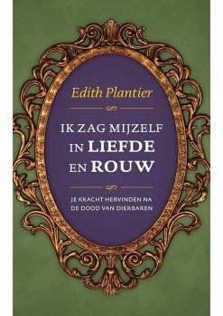 Ik zag mijzelf in liefde en rouw