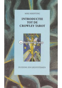 Introductie tot de Crowley Tarot