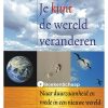 Je kunt de wereld veranderen