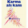 Karma als kans