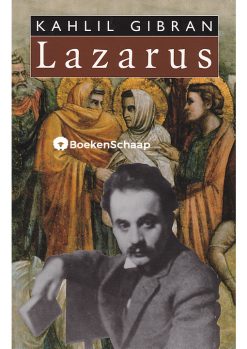 Lazarus - Kahlil Gibran