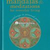 Mandalas and meditations for everyday living