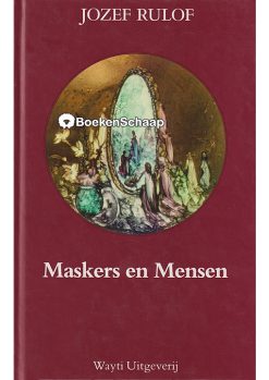 Maskers en Mensen - Jozef Rulof