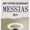 Met spoed gevraagd MESSIAS