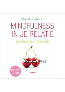 Mindfulness in je relatie Liefdesmeditaties