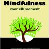 Mindfulness voor elk moment