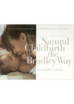 Natural Childbirth the Bradley Way