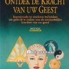 Ontdek de Kracht van uw Geest