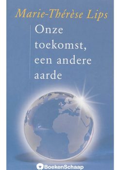 Onze toekomst een andere aarde