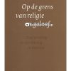 Op de grens van religie en geloof