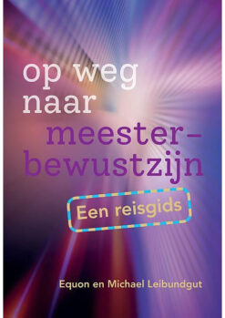 Op weg naar meesterbewustzijn