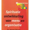 Spirituele ontwikkeling van mens en organisatie