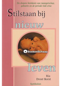 Stilstaan bij nieuw leven