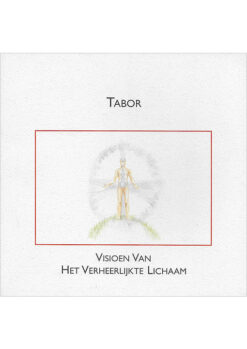 Tabor Visioen van Het Verheerlijkte Lichaam