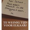 Te weinig tijd voor elkaar