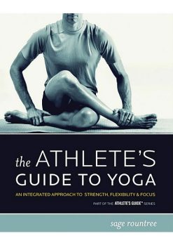 The Athlete's Guide to Yoga