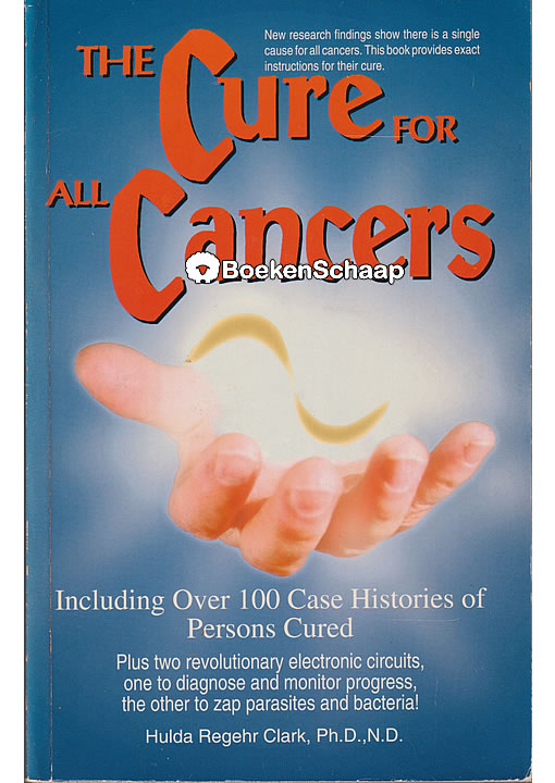 ハーブでガンの完全治癒　The Cure for All Cancers The Cure for All Cancers: With 100 Case Histories by Hulda Regehr