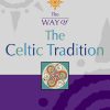 The Way of The Celtic Tradition