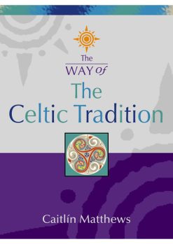 The Way of The Celtic Tradition