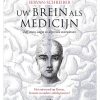 Uw brein als medicijn